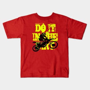 Do It In The Dirt Motorcross Silhouette Yellow Text Kids T-Shirt